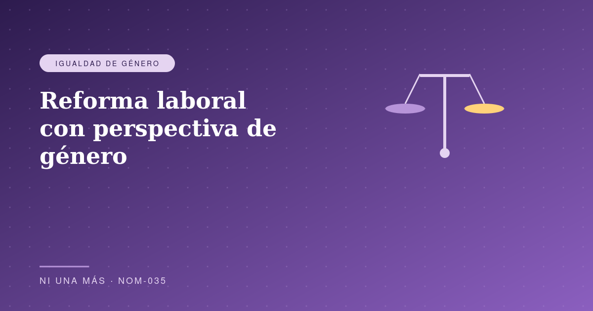 Reforma laboral con perspectiva de género