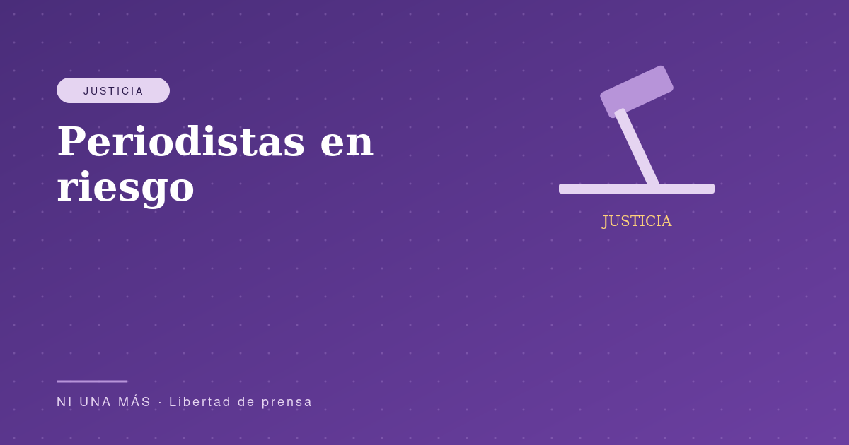 Periodistas en riesgo durante pandemia