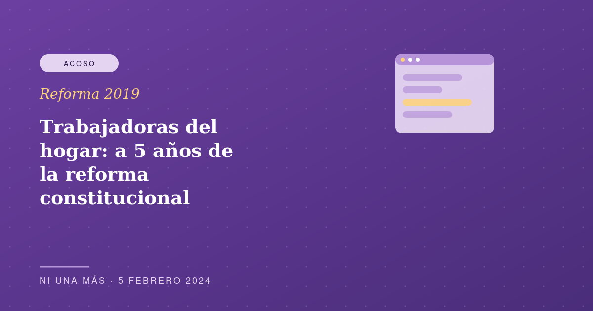 Trabajadoras del hogar: a 5 años de la reforma constitucional