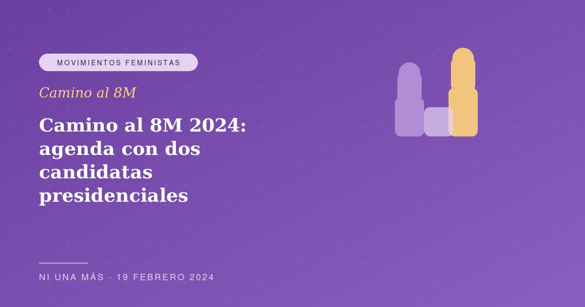 Camino al 8M 2024: agenda con dos candidatas presidenciales