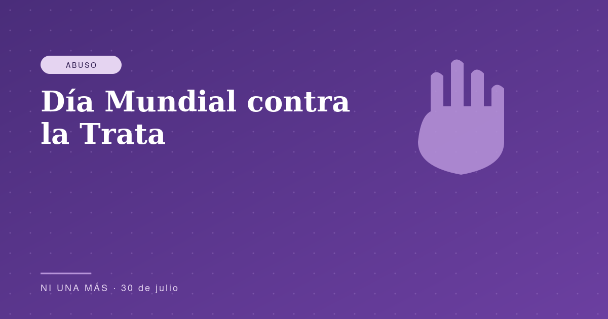 Día Mundial contra la Trata: el 30 de julio