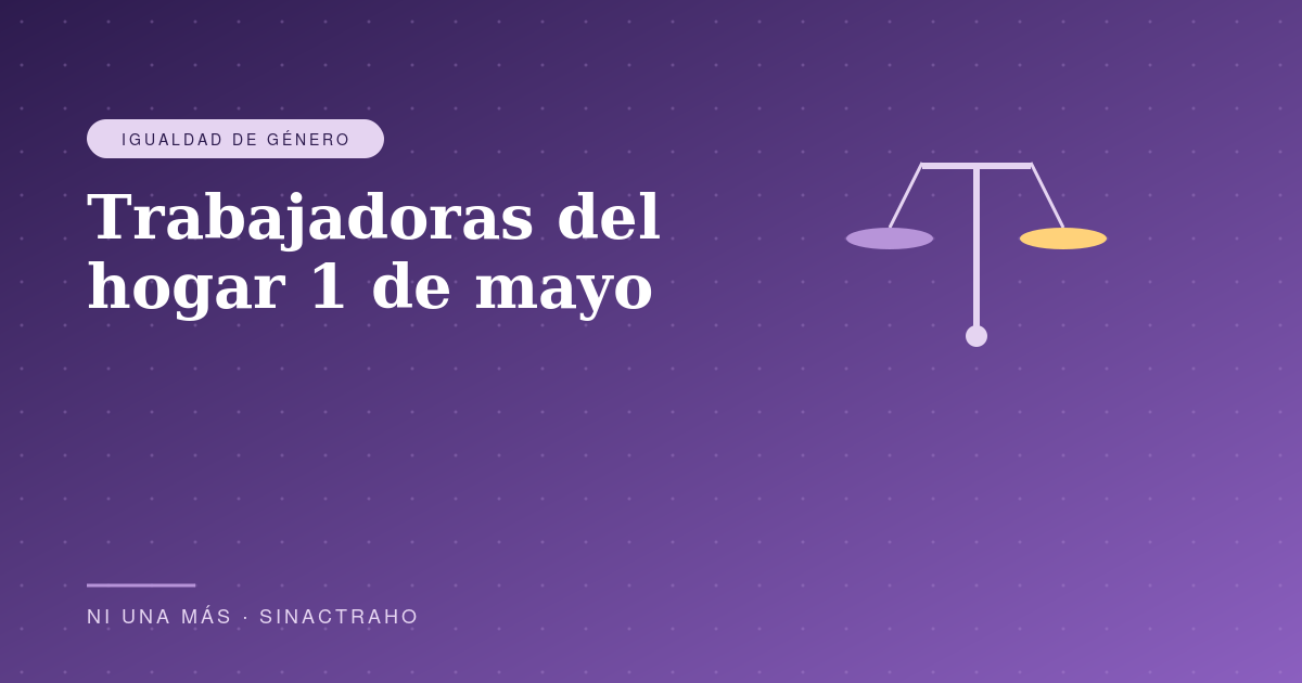 Trabajadoras del hogar 1 de mayo