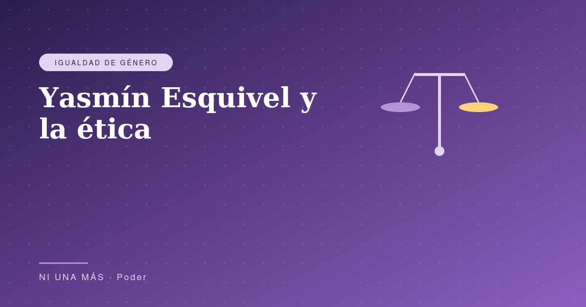 Yasmín Esquivel y el plagio: ética y mujeres en el poder