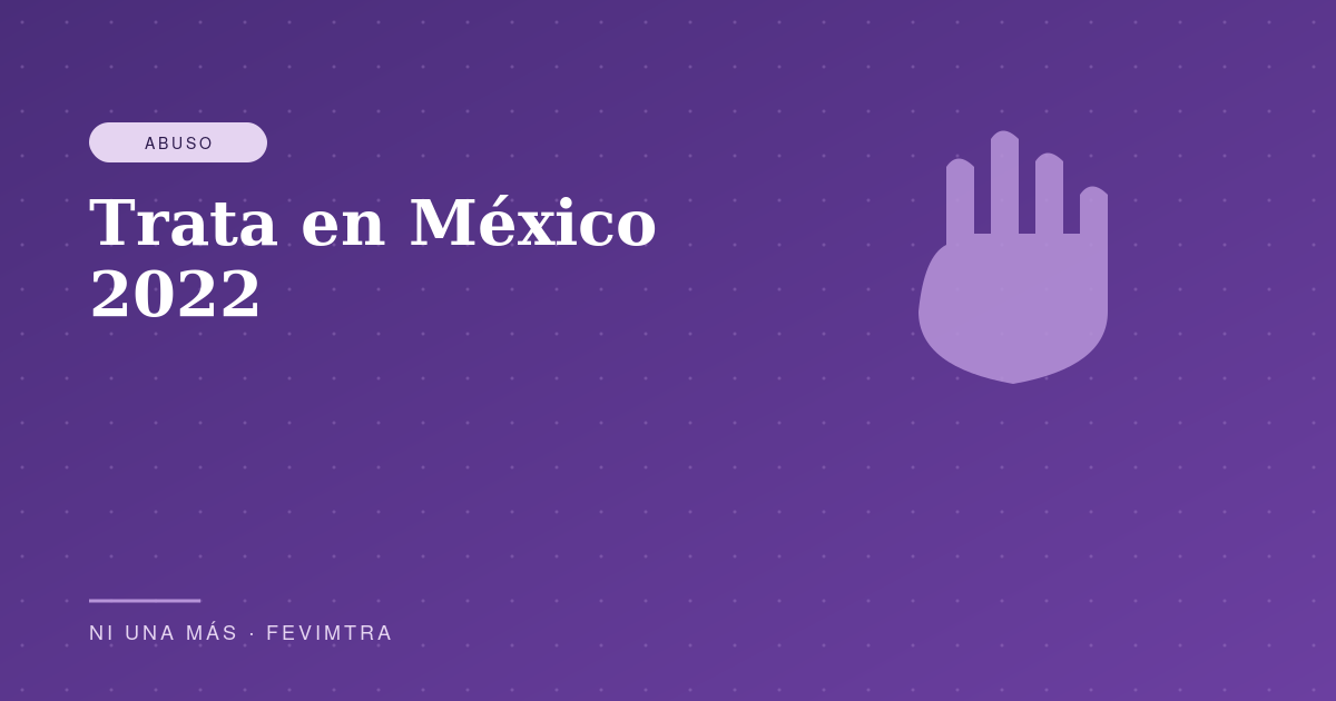 Trata en México 2022