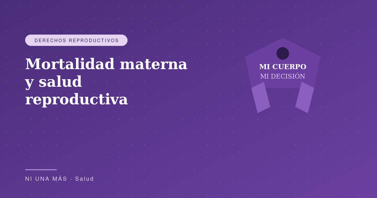 Mortalidad materna y salud reproductiva