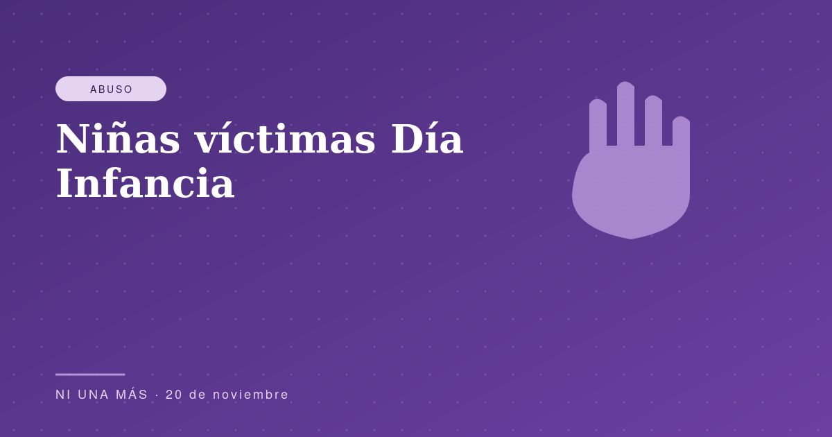 Niñas víctimas Día de la Infancia