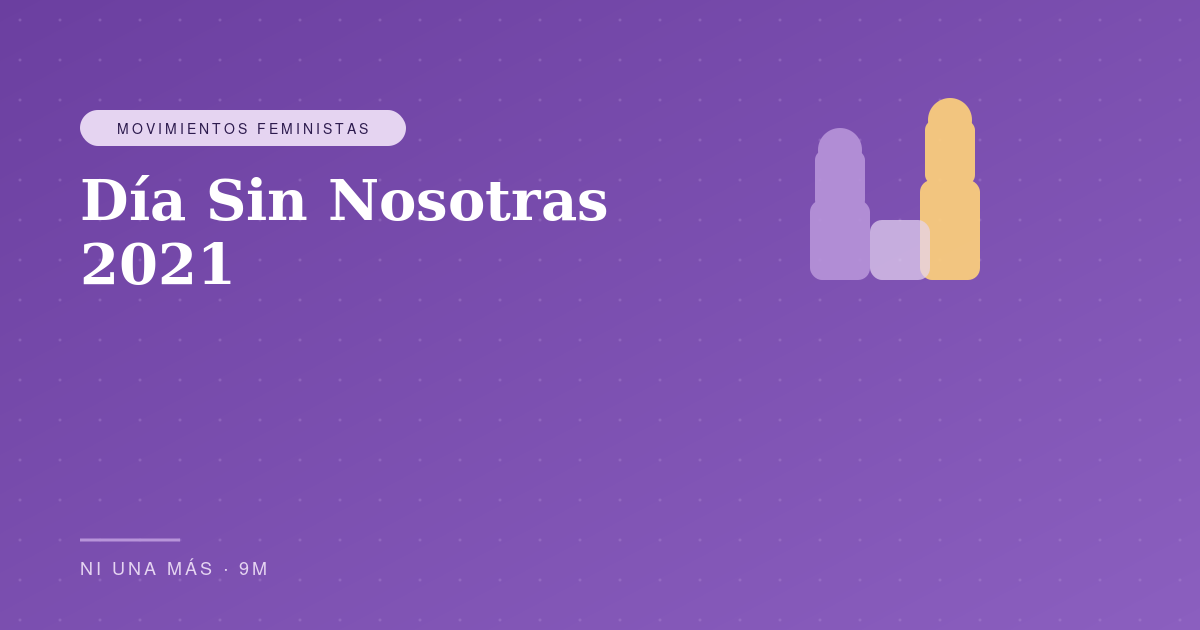 Día Sin Nosotras 2021
