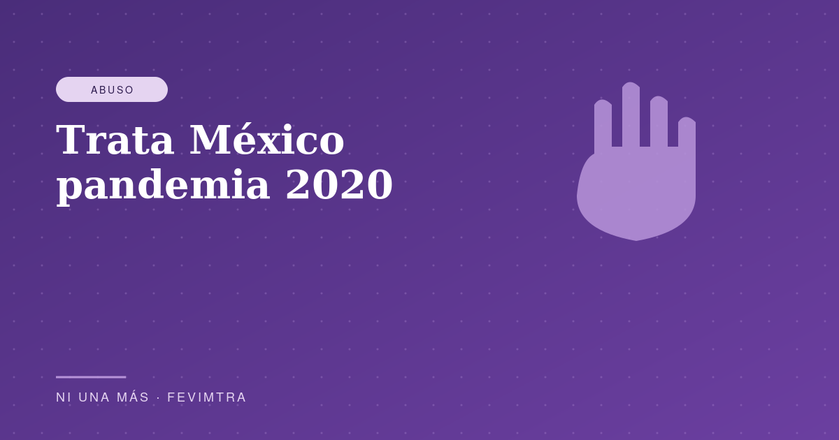 Trata México pandemia 2020