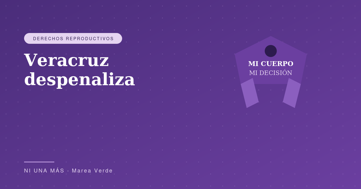 Veracruz despenaliza