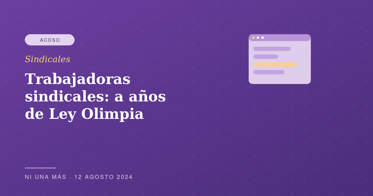 Trabajadoras y sindicatos: Ley Olimpia en el lugar de trabajo