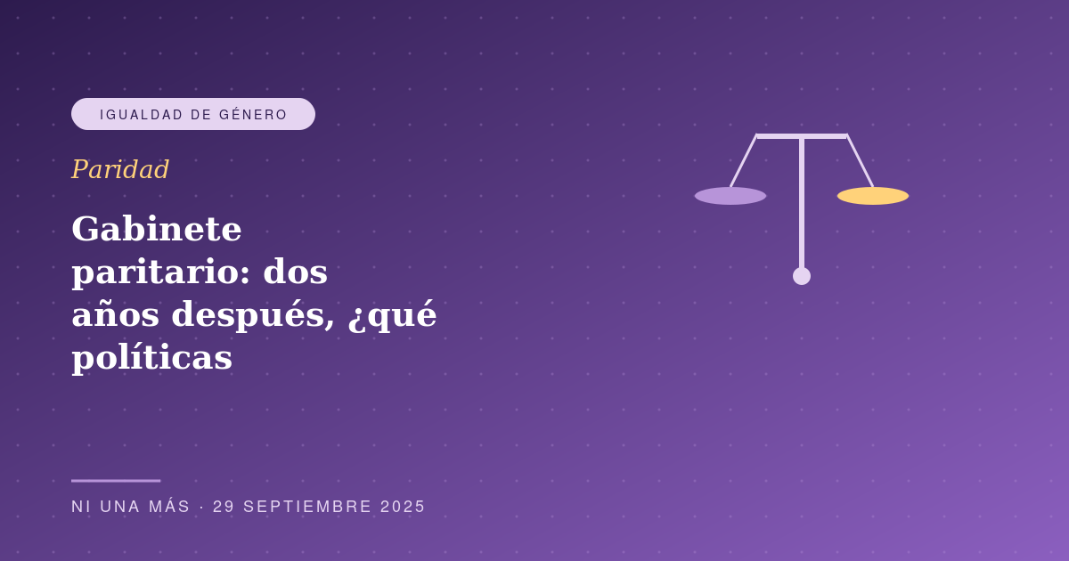 Gabinete paritario: dos años después, ¿qué políticas cambiaron?