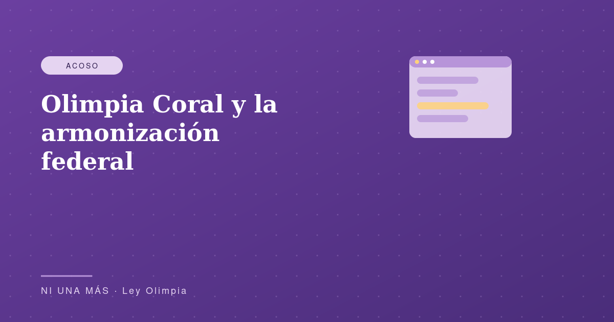 Olimpia Coral y la armonización federal