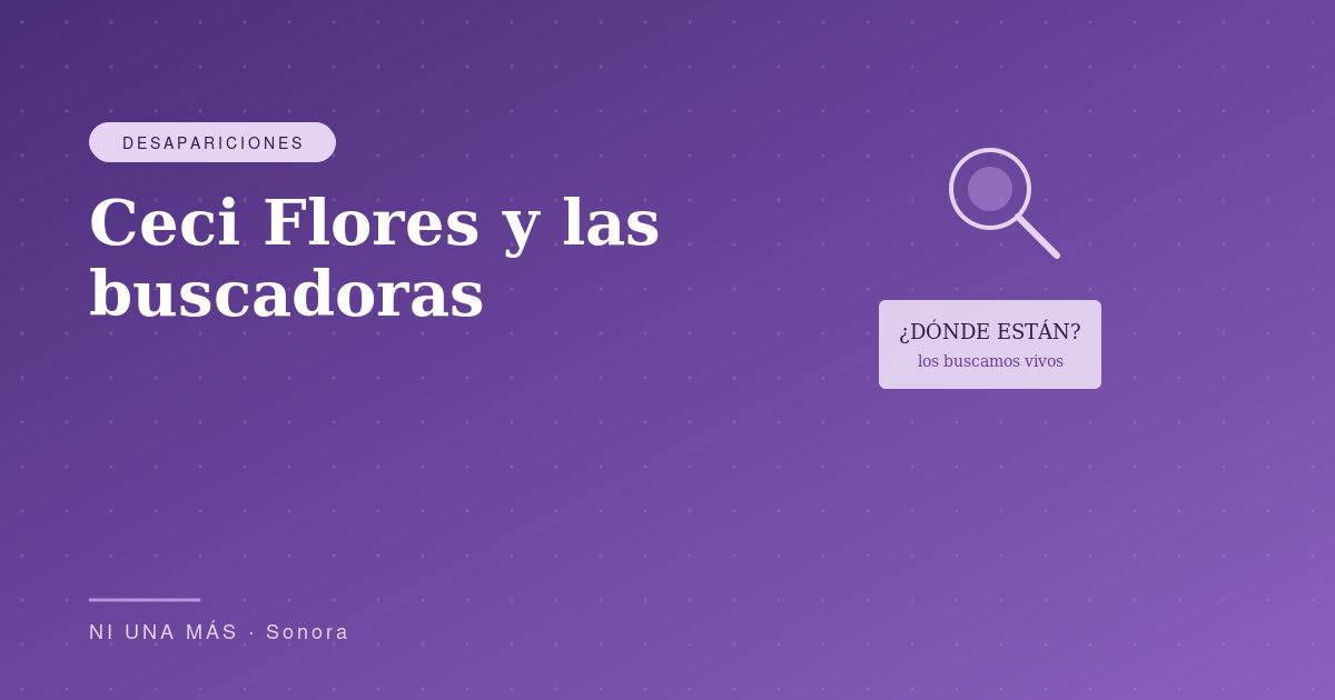 Ceci Flores y las buscadoras de Sonora