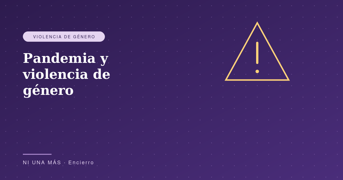 Pandemia y violencia de género