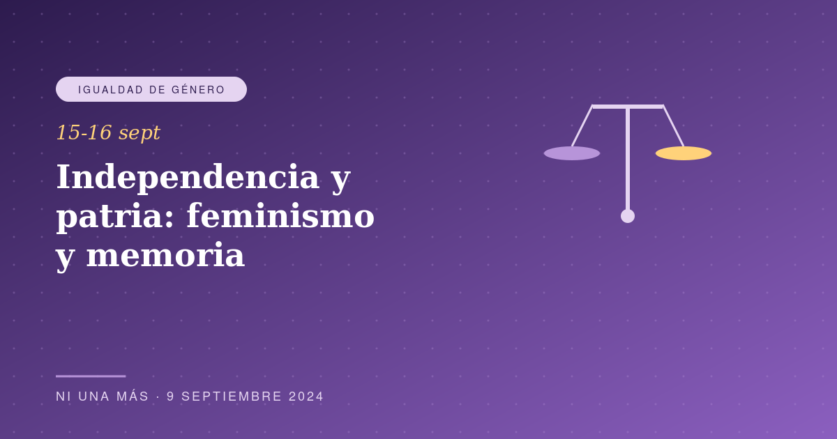 Independencia y feminismo: las que no entraron en los libros